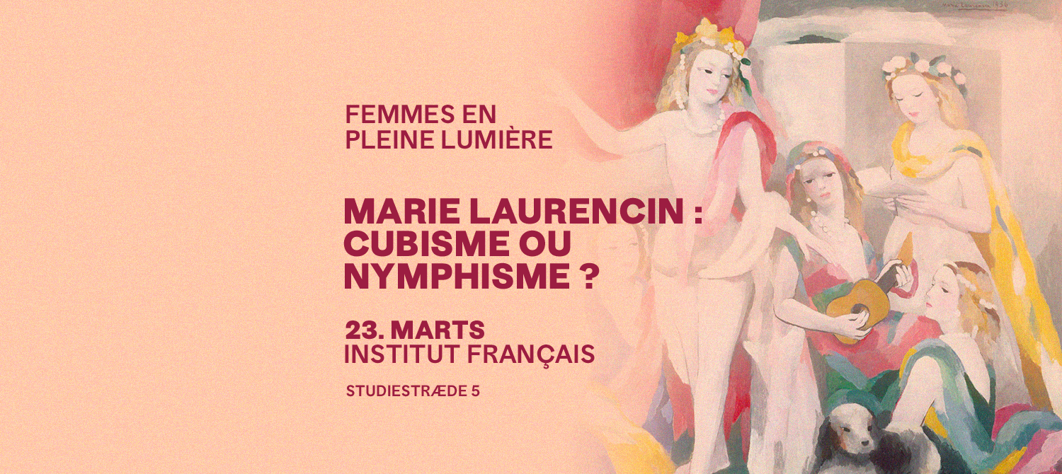 Marie Laurencin : Cubisme ou nymphisme ?