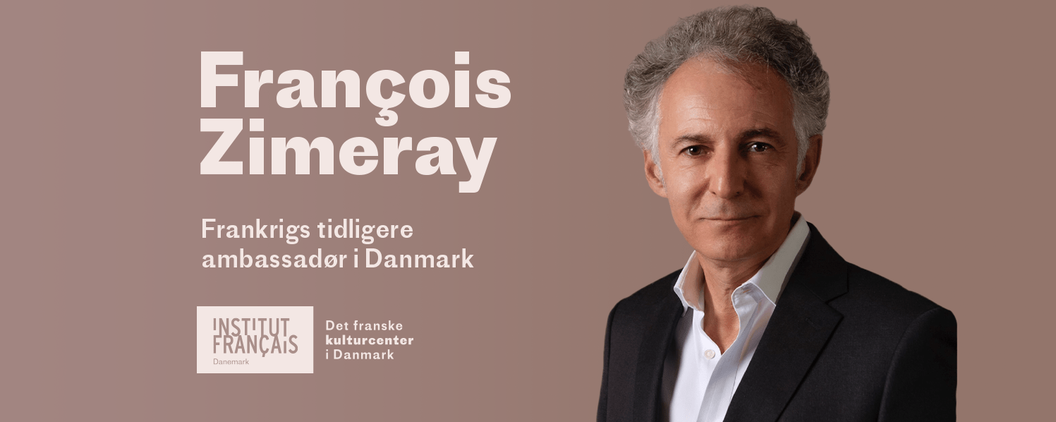 Mød François Zimeray, Frankrigs tidligere ambassadør i Danmark Mød François Zimeray, Frankrigs tidligere ambassadør i Danmark